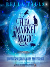 Cover image for Flea Market Magic